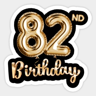 82nd Birthday Gifts - Party Balloons Gold Sticker